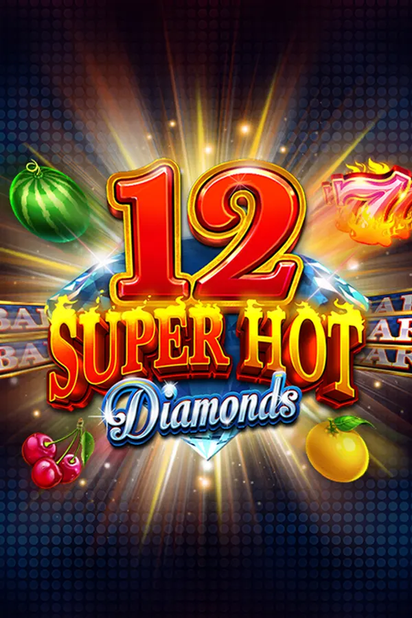 12 Super Hot Diamonds